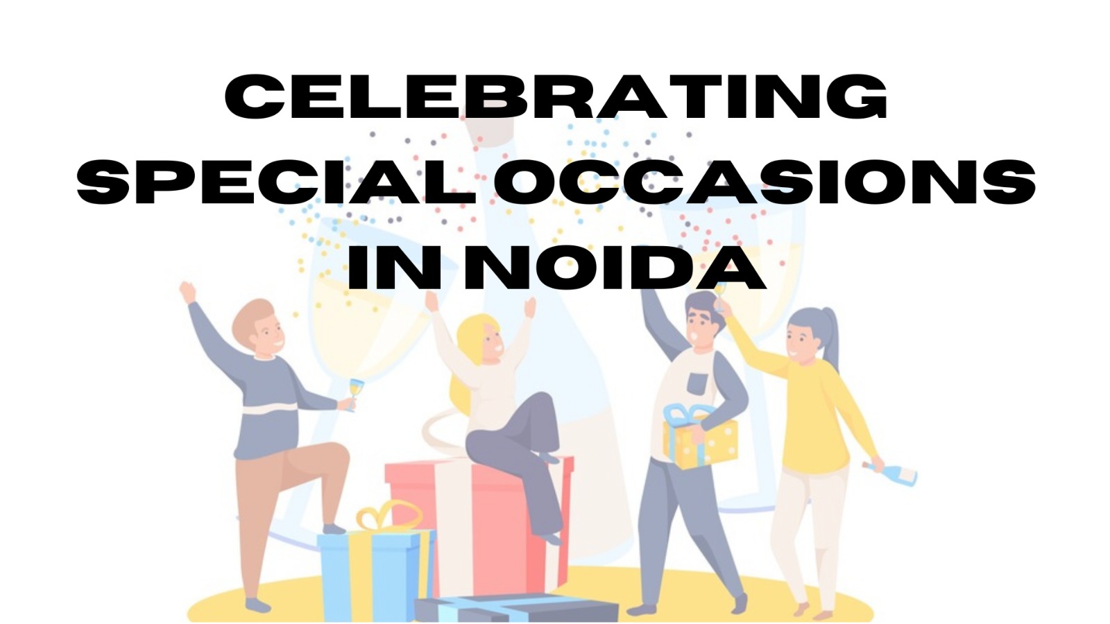 Guide to Celebrating Special Occasions in Noida: Best Bars & Restaurants